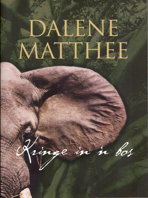 Title details for Kringe in 'n bos by Dalene Matthee - Wait list